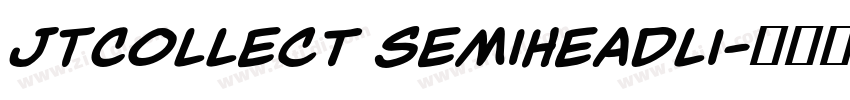 JTCollect SemiHeadli字体转换